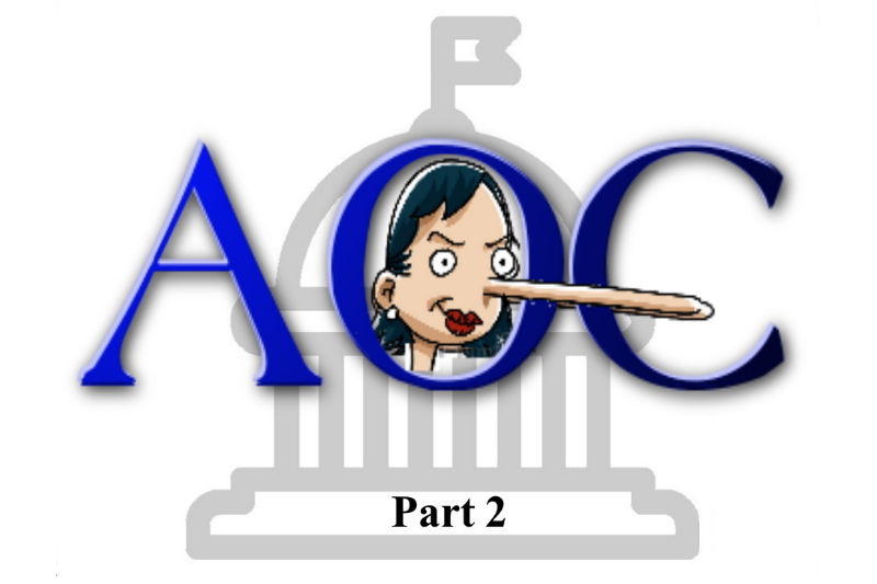 AOC’s Little Charade Part 2 Why the Lie?